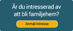 Är du intresserad av att bli familjehem. Anmäl intresse här. https://familjehemsverige.se/view.html#/anmal-intresse/intro/