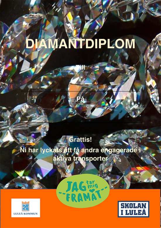 Ett diplom med texten: Diamantdiplom. Grattis! Ni har lyckats att få andra engagerade i aktiva skoltransporter.